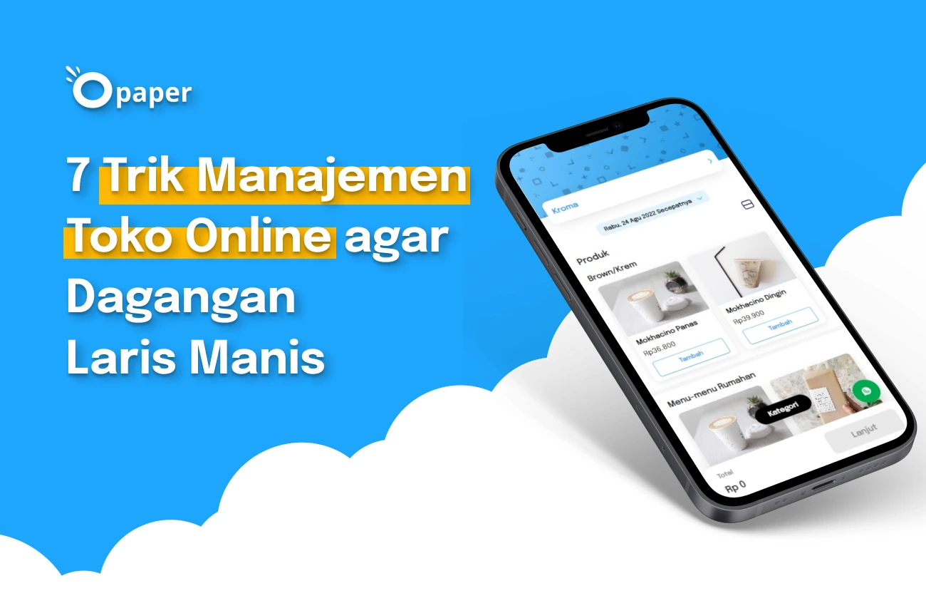 7 Trik Manajemen Toko Online agar Dagangan Laris Manis