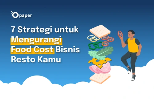 Cara Menghemat Biaya Operasional untuk Bisnis F&B