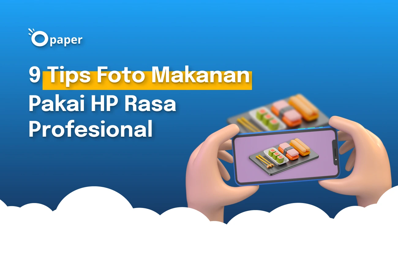 Modal Minim, Simak 9 Tips Foto Makanan Pakai HP Rasa Profesional