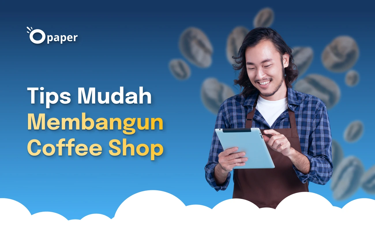 9 Tips Mudah Membangun Coffee Shop