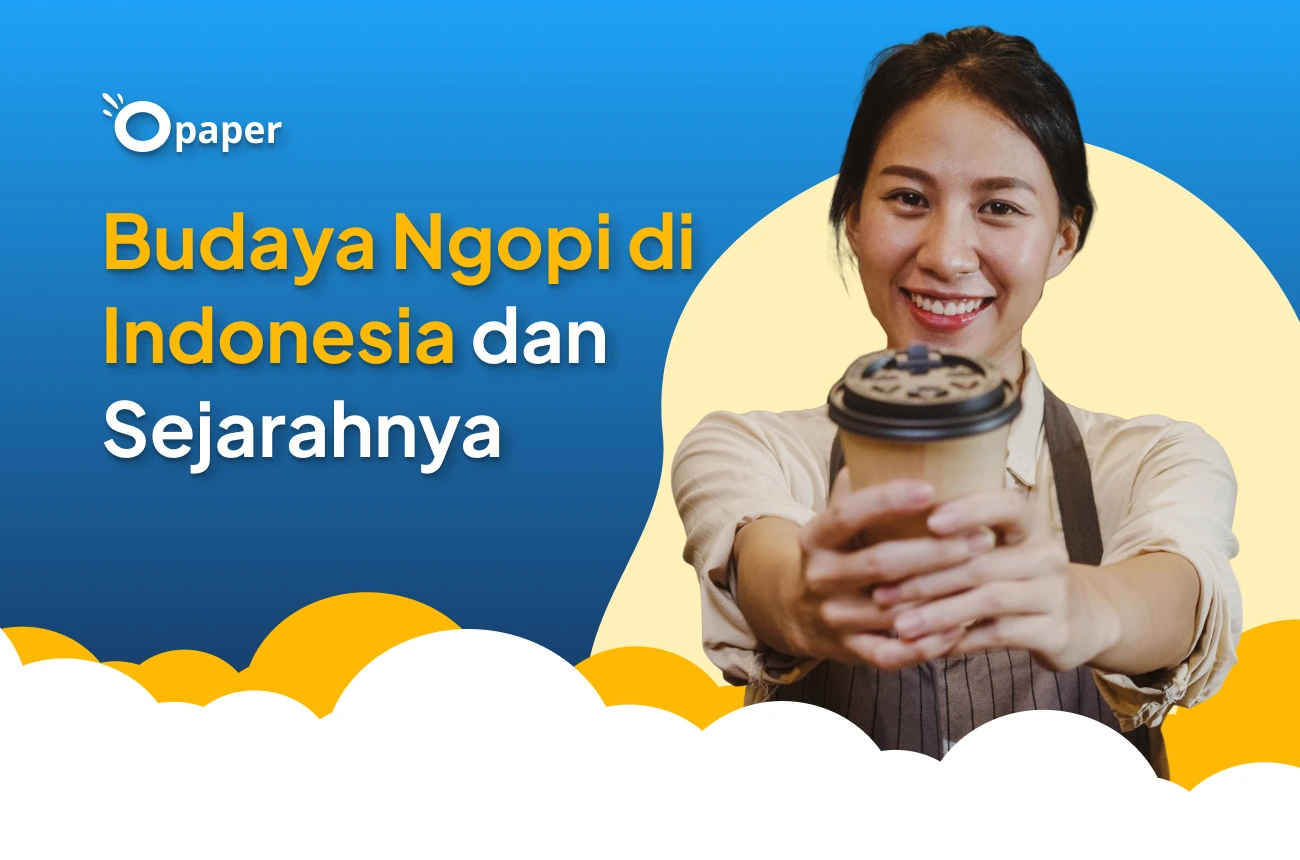 Budaya Ngopi di Indonesia dan Sejarahnya