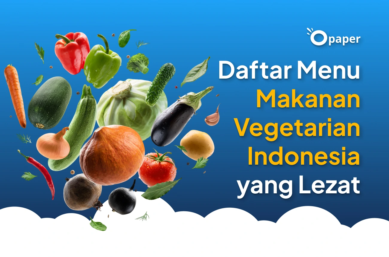 Daftar Menu Makanan Vegetarian Indonesia yang Lezat, Kamu Harus Coba!