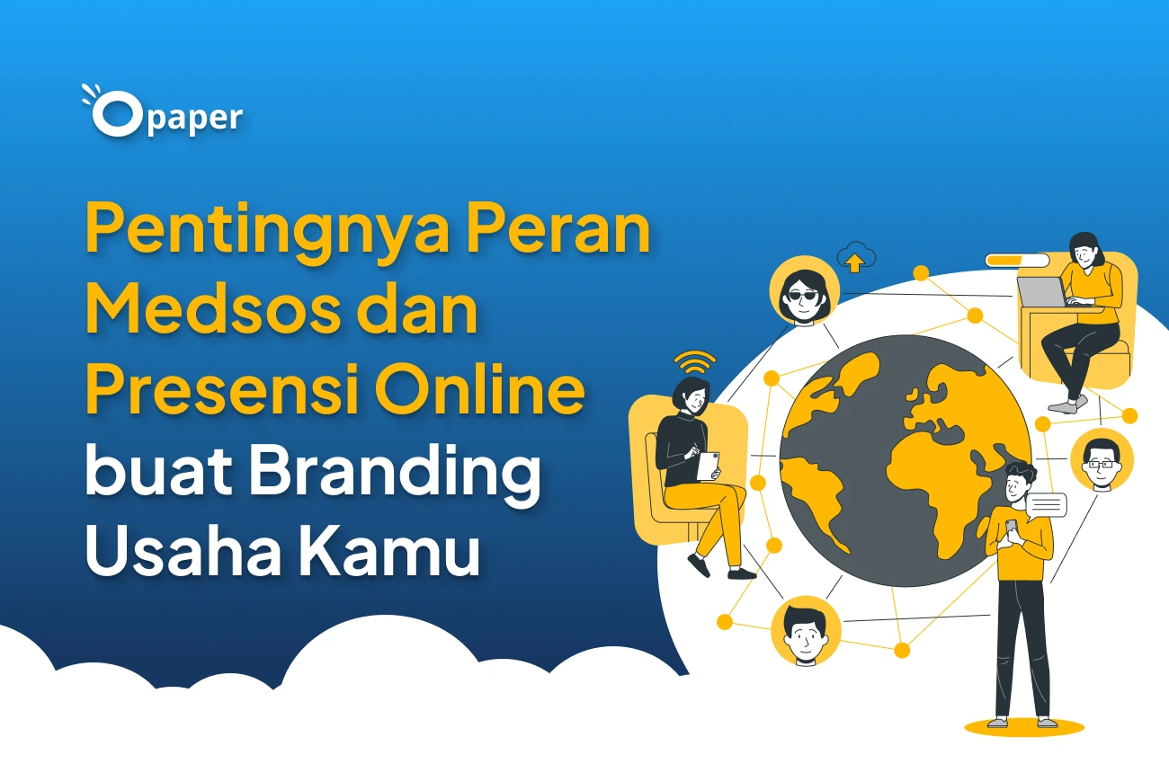 Pentingnya Peran Medsos dan Presensi Online buat Branding Usaha Kamu