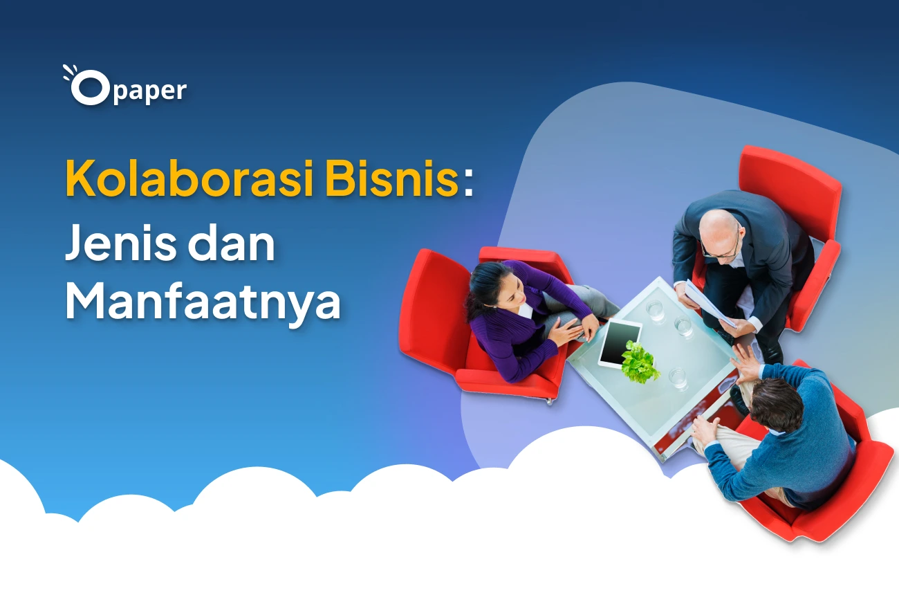 Apa itu Kolaborasi Bisnis: Jenis dan Manfaatnya