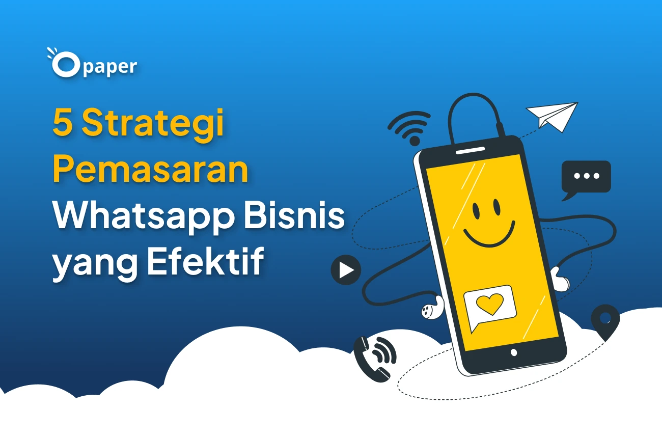 5 Strategi Pemasaran Whatsapp Bisnis yang Efektif