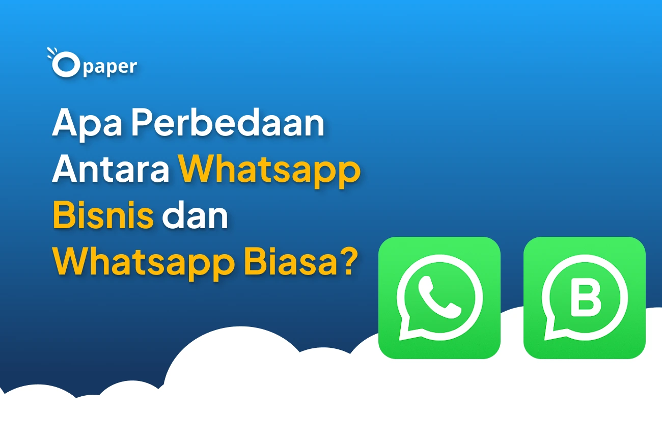 Apa Perbedaan Antara Whatsapp Bisnis dan Whatsapp Biasa?