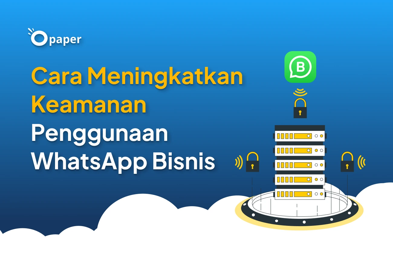 Cara Meningkatkan Keamanan Penggunaan WhatsApp Bisnis