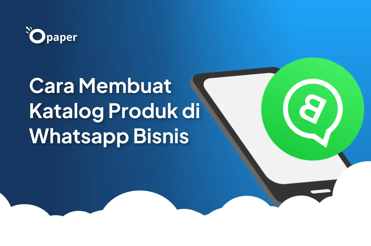 Cara Membuat Katalog Produk di Whatsapp Bisnis