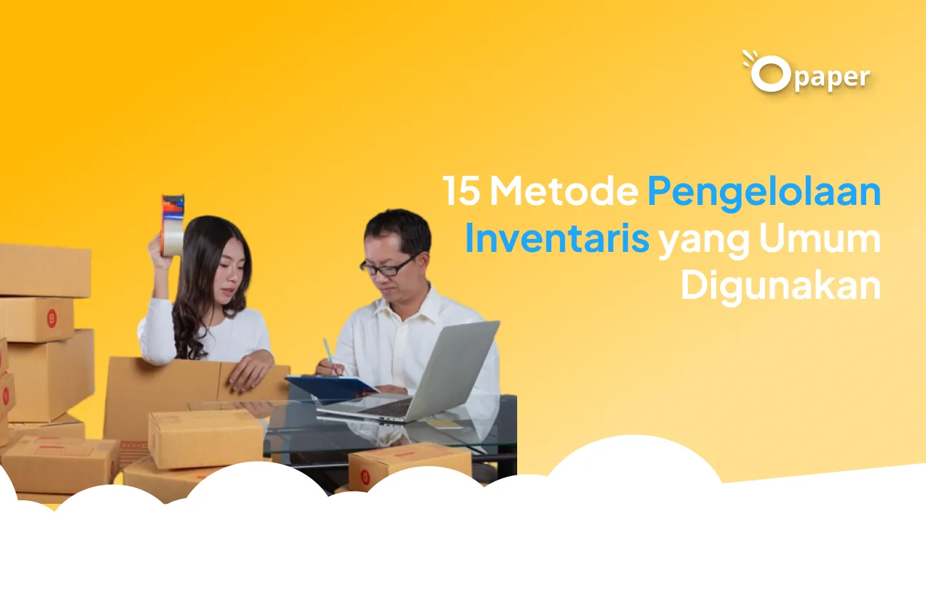 15 Metode Pengelolaan Inventaris yang Umum Digunakan