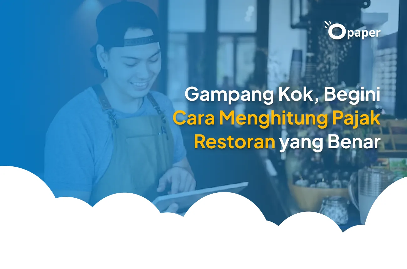 Gampang Kok, Begini Cara Menghitung Pajak Restoran yang Benar