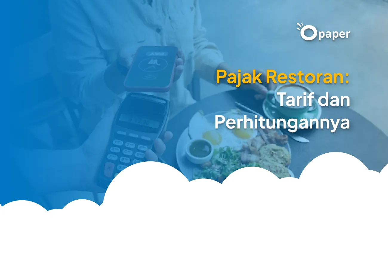 Pajak Restoran: Tarif dan Perhitungannya