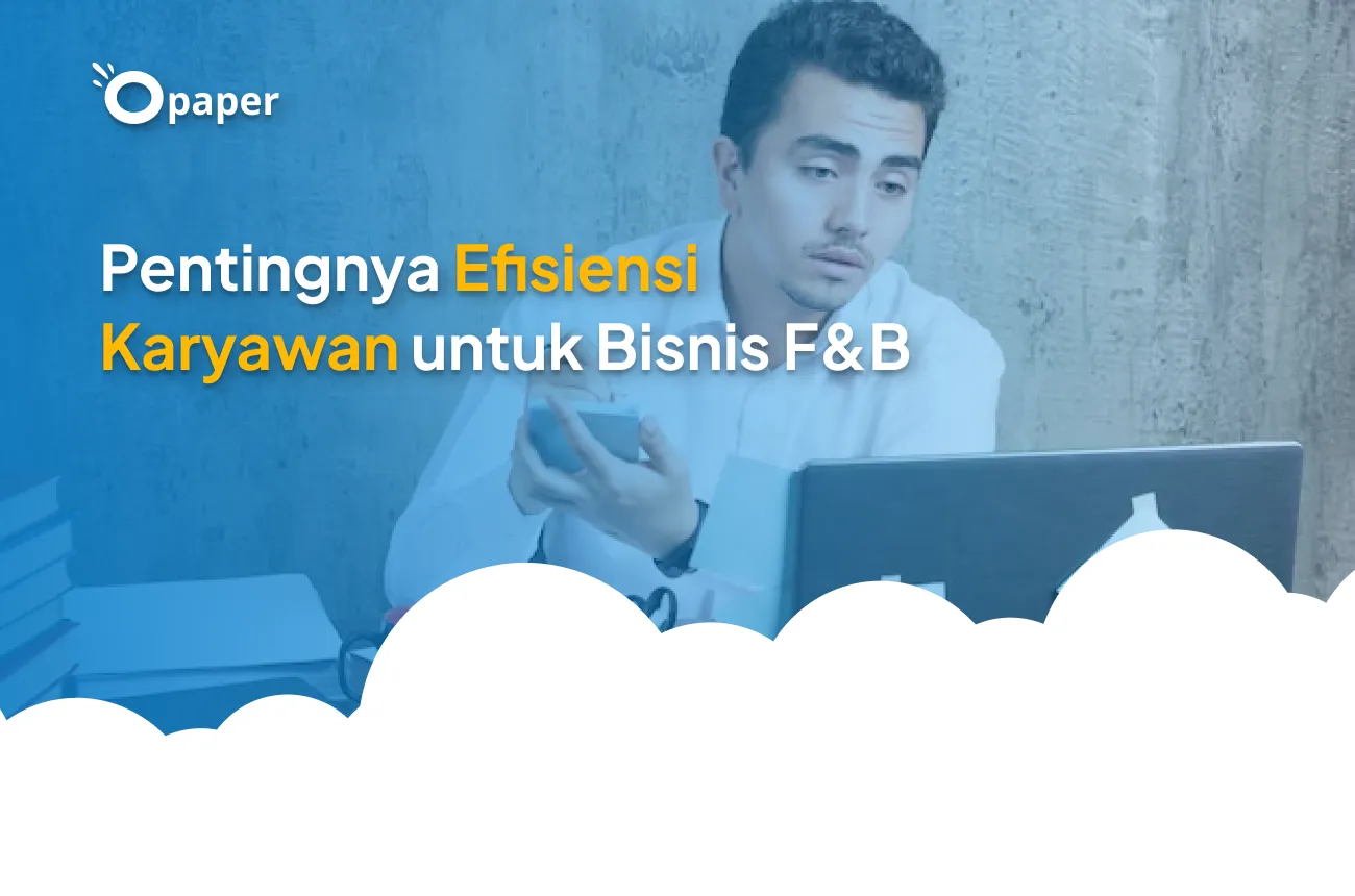 Kenali Modus Kecurangan Staff di Bisnis Restoran dan Cara Mengatasinya