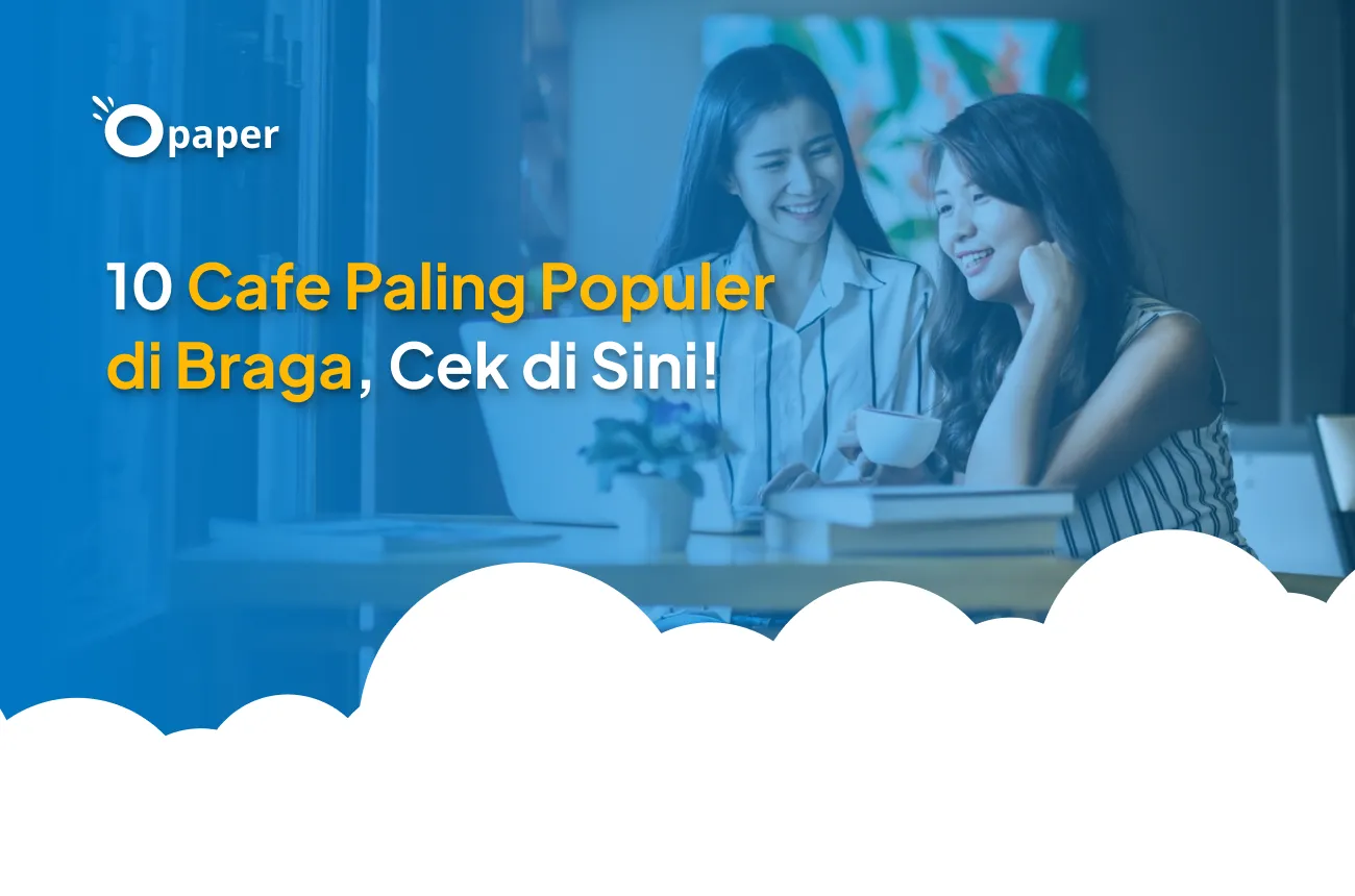 10 Cafe Paling Populer di Braga, Cek di Sini!