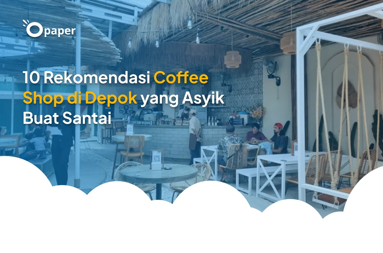 10 Rekomendasi Coffee Shop di Depok yang Asyik Buat Santai