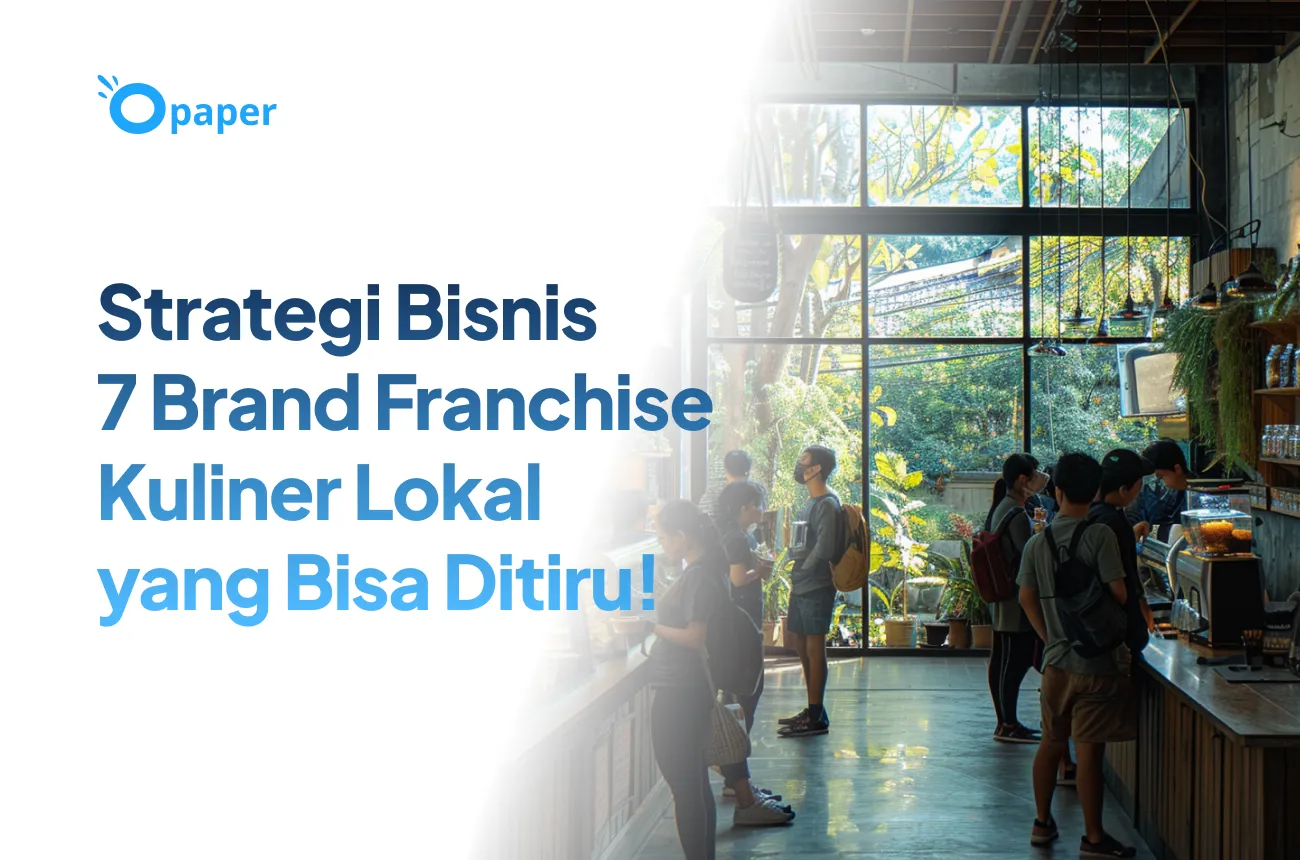 Strategi Bisnis 7 Brand Franchise Kuliner Lokal yang Bisa Ditiru!
