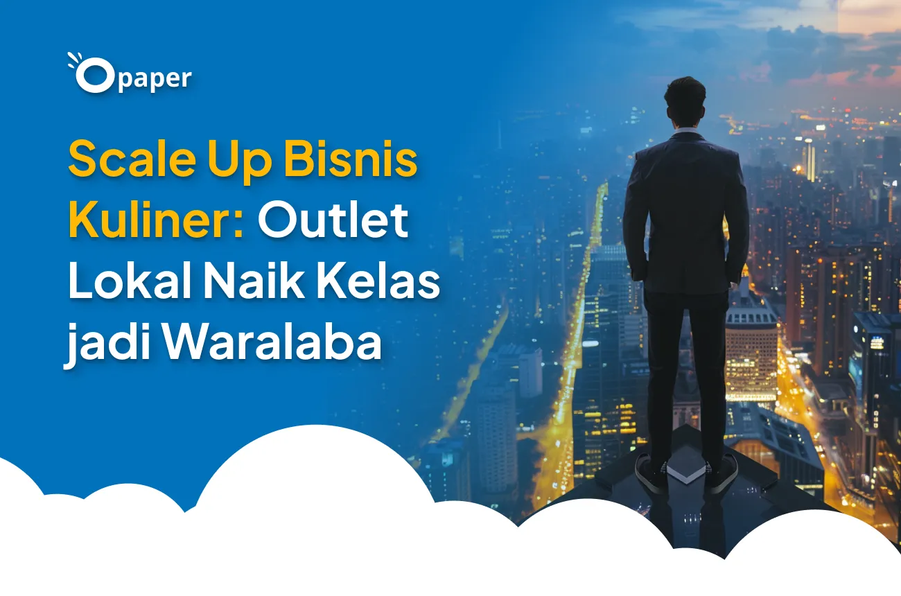 Scale Up Bisnis Kuliner: Outlet Lokal Naik Kelas jadi Waralaba