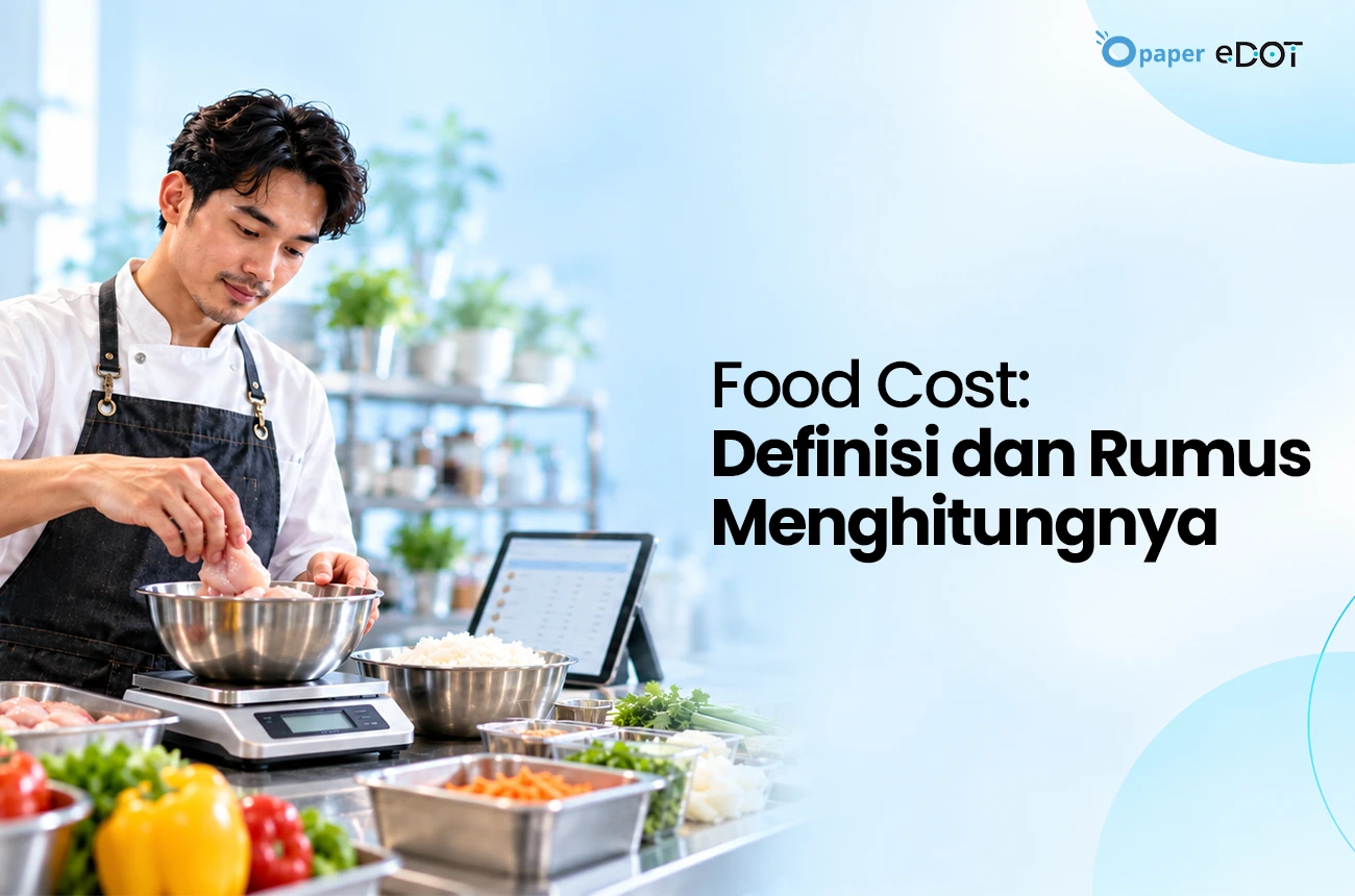 Cara Menghitung Food Cost: Rumus, Contoh, dan Tips Mengontrolnya